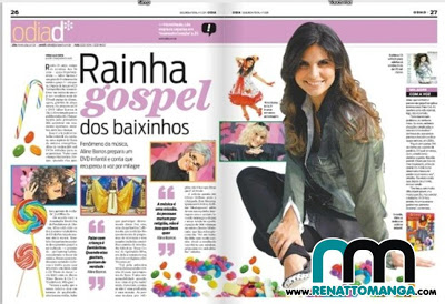 Aline Barros Rainha gospel dos baixinhos diz matéria do Jornal O Dia - www.renattomanga.com.br